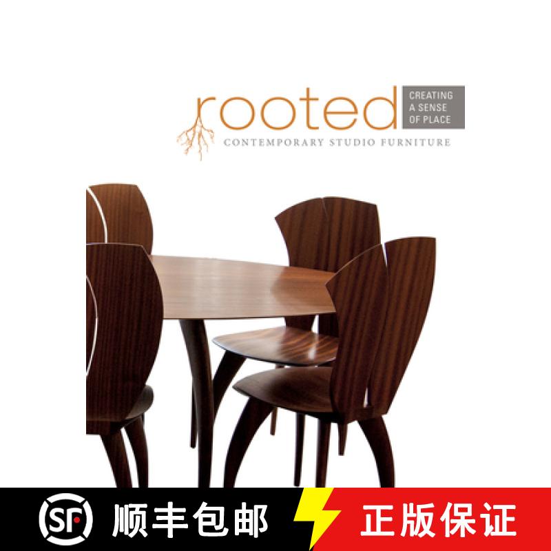 【3-4周达】Rooted: Creating a Sense of Place: Contemporary Studio Furniture [9780764349485]