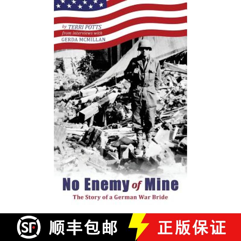 【3-4周达】No Enemy of Mine: The Story of a German War Bride [9780692278185]