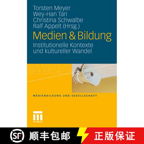 【3-4周达】Medien & Bildung : Institutionelle Kontexte und kultureller Wandel [9783531177083]