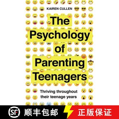 【3-4周达】The Psychology of Parenting Teenagers: Thriving Throughout Their Teenage Years [9781785786990]