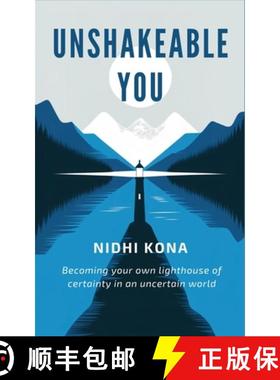 预订 Unshakeable You: Becoming your own lighthouse of certainty in an uncertain world [9789334164282]