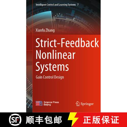 【3-4周达】精装 Strict-Feedback Nonlinear Systems : Gain Control Design [9789811983337]