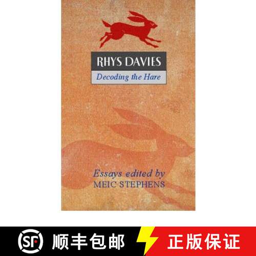 【3-4周达】Rhys Davies: Decoding the Hare : Critical Essays to Mark the Centenary of the Writer's Birth [9780708316948]