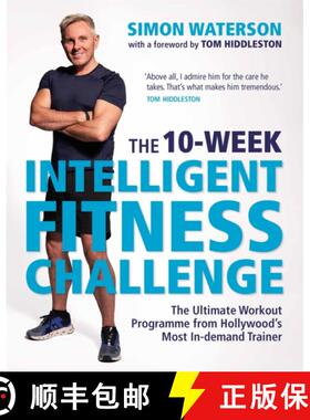 【3-4周达】The 10-Week Intelligent Fitness Challenge (with a foreword by Tom Hiddleston) : The Ultima... [9781789295061]