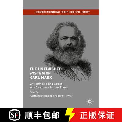 【3-4周达】The Unfinished System of Karl Marx : Critically Reading Capital as a Challenge for our Times [9783319703466]