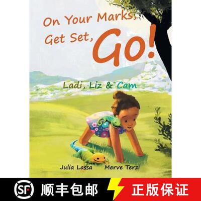 【3-4周达】On Your Marks, Get Set, Go!: Ladi, Liz & Cam [9780993360305]