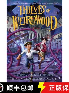 【3-4周达】Thieves of Weirdwood: A William Shivering Tale [9781250763006]