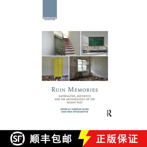 【3-4周达】Ruin Memories: Materialities, Aesthetics and the Archaeology of the Recent Past [9780367866976]