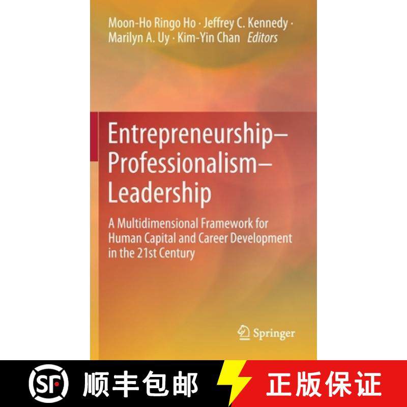 【3-4周达】Entrepreneurship-Professionalism-Leadership : A Multidimensional Framework for Human Capit... [9789811531200]