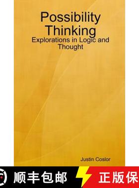 【3-4周达】Possibility Thinking: Explorations in Logic and Thought [9780615242651]