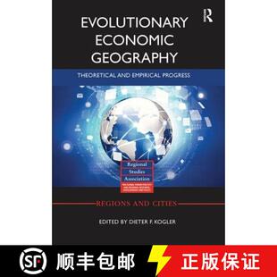【3-4周达】Evolutionary Economic Geography: Theoretical and Empirical Progress [9781138295179]
