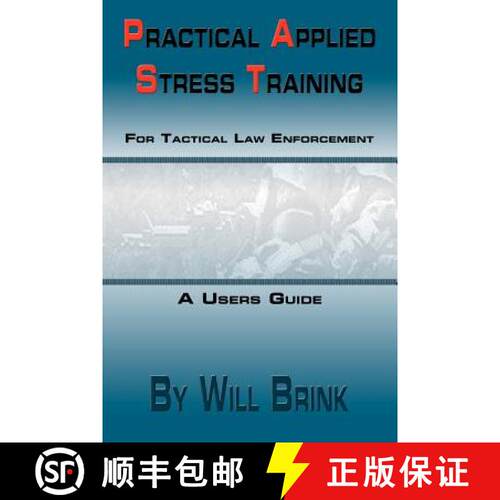 【3-4周达】Practical Applied Stress Training (P.A.S.T) for Tactical Law Enforcement [9780557388684]