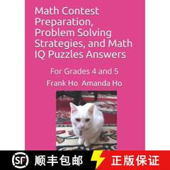 【3-4周达】Math Contest Preparation, Problem Solving Strategies, and Math IQ Puzzles Answers: For Gra... [9781988300566]