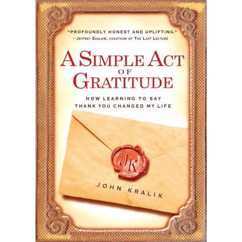 预订 a simple act of gratitude: how learn. [9781401310714]
