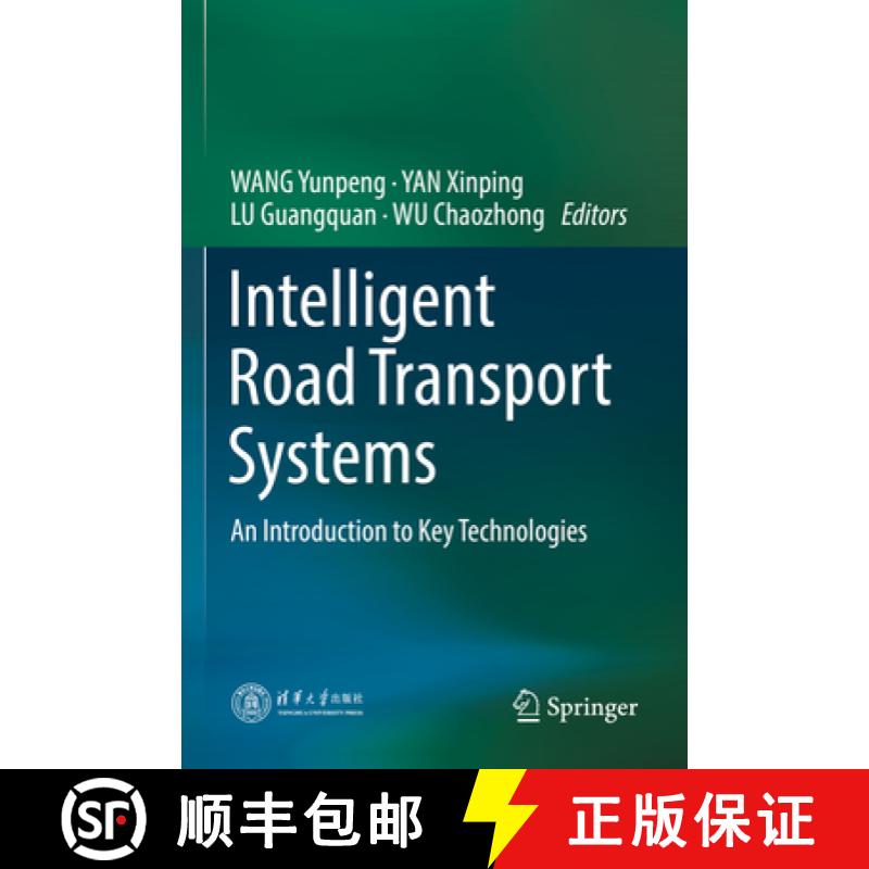 【3-4周达】Intelligent Road Transport Systems : An Introduction to Key Technologies [9789811657788]