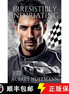 【3-4周达】Irresistibly Infuriating [9798230559443]