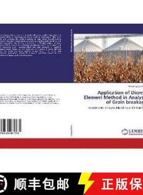 预订 Application of Dicrete Element Method in Analysis of Grain breakage [9783330081178]