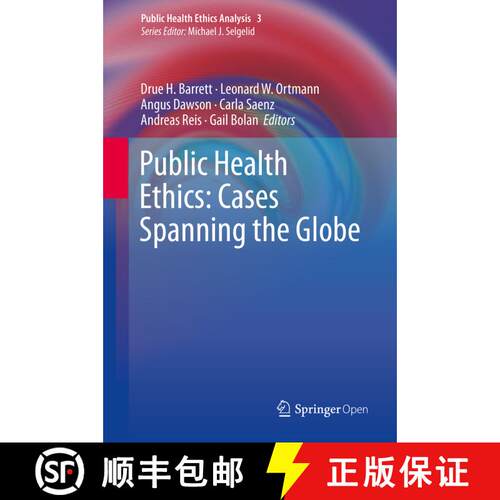 【3-4周达】精装 Public Health Ethics: Cases Spanning the Globe: A Casebook [9783319238463]