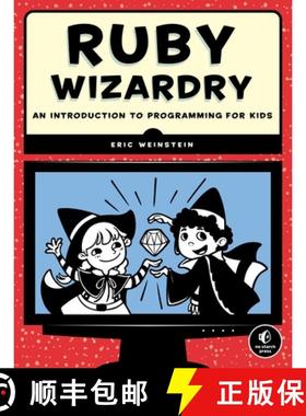 【3-4周达】Ruby Wizardry: An Introduction to Programming for Kids [9781593275662]