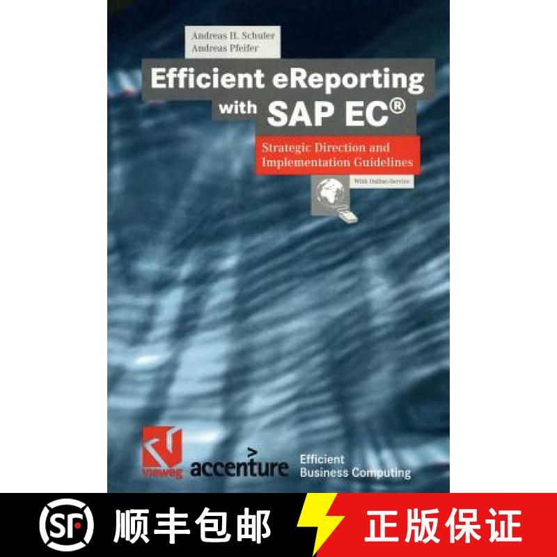 【3-4周达】Efficient Ereporting with SAP Ec(r): Strategic Direction and Implementation Guidelines [9783322865328]