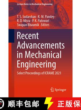 【3-4周达】Recent Advancements in Mechanical Engineering: Select Proceedings of ICRAME 2021 (1st ed. ... [9789811932656]