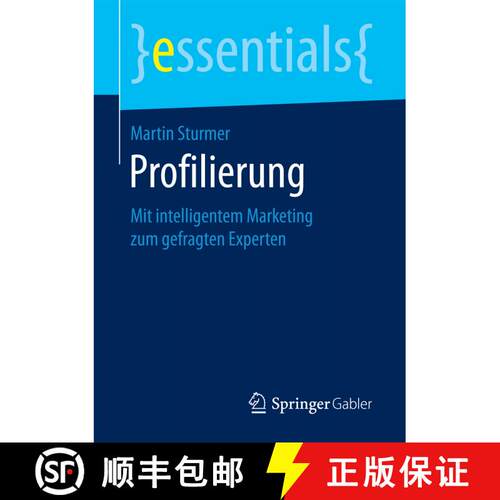【3-4周达】Profilierung : Mit intelligentem Marketing zum gefragten Experten (1. Aufl. 2018) [9783658207601]