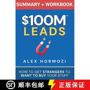 【3-4周达】$100M Leads Summary & Workbook: How to Get Strangers To Want To Buy Your Stuff [9781963349290]