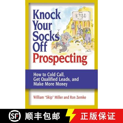 【3-4周达】The Knock Your Socks Off Prospecting: How to Cold Call, Get Qualified Leads, and Make More... [9780814472859]