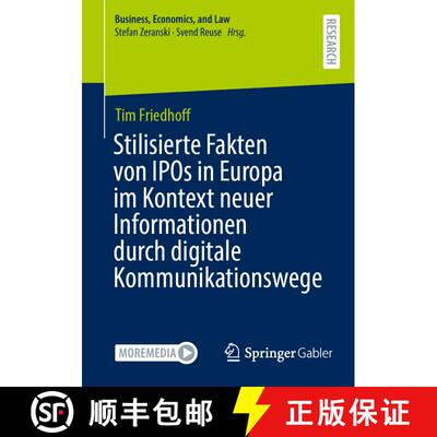 【3-4周达】Stilisierte Fakten von IPOs in Europa im Kontext neuer Informationen durch digitale Kommun... [9783658461201]