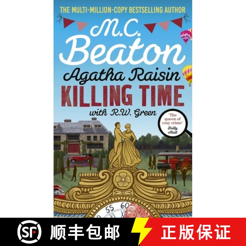 【3-4周达】Agatha Raisin: Killing Time : An irresistible cosy murder mystery set in the Cotswolds [9781408718544]