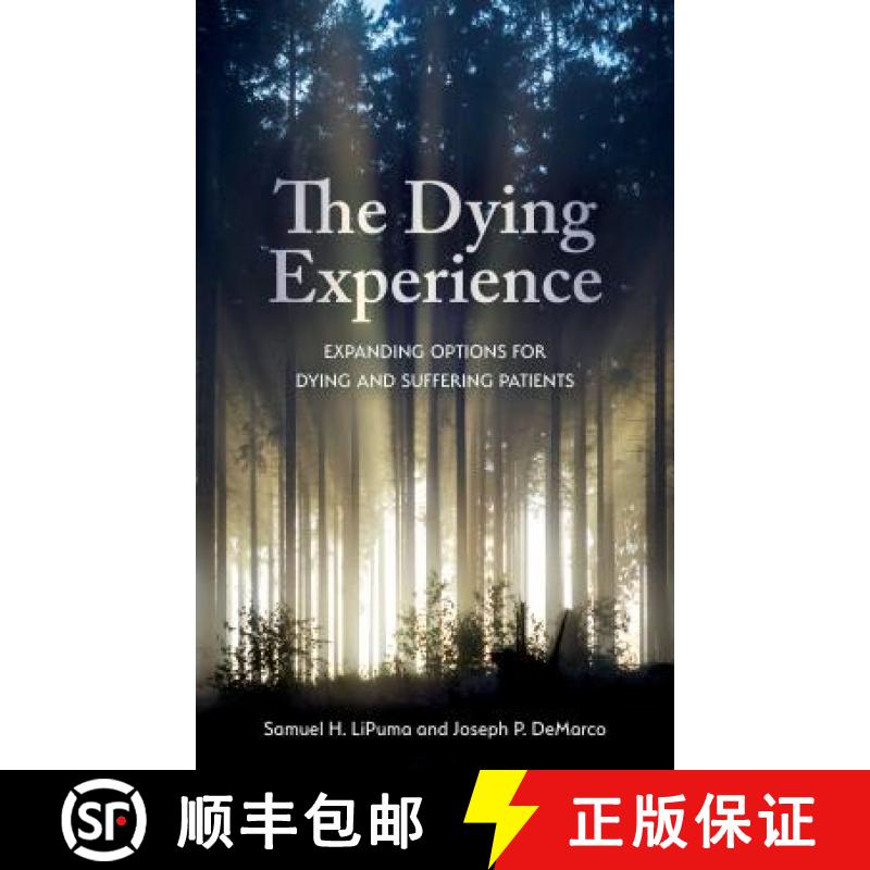 【3-4周达】The Dying Experience : Expanding Options for Dying and Suffering Patients [9781786608574]
