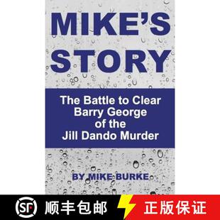 【3-4周达】Mike's Story: The Battle to Clear Barry George of the Jill Dando murder [9781907163449]