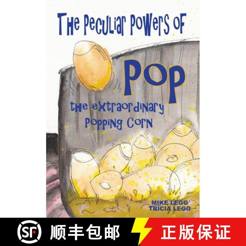 【3-4周达】The Peculiar Powers of Pop the Extraordinary Popping Corn [9780473603496]