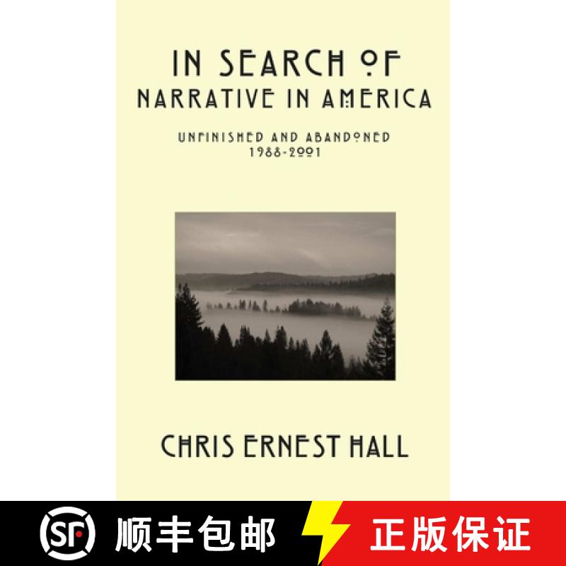 【3-4周达】In Search of Narrative In America: Unfinished and Abandoned 1988-2001 [9780989794350]