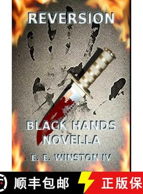 【3-4周达】Reversion - Black Hands Novella [9781329025141]