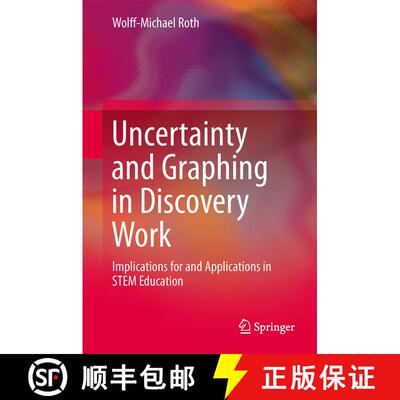 【3-4周达】Uncertainty and Graphing in Discovery Work : Implications for and Applications in STEM Edu... [9789400770089]