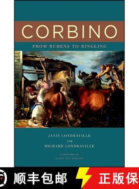 【3-4周达】Corbino : From Rubens to Ringling [9781438435718]