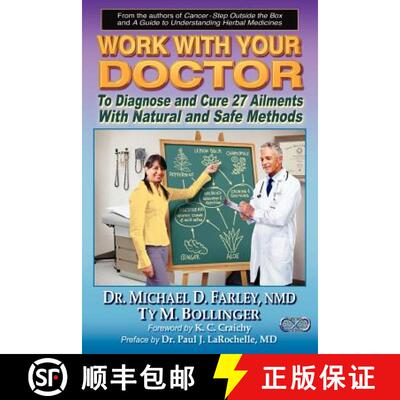 【3-4周达】Work With Your Doctor To Diagnose and Cure 27 Ailments With Natural and Safe Methods [9780978806552]