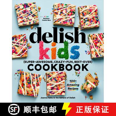 【3-4周达】The Delish Kids (Super-Awesome, Crazy-Fun, Best-Ever) Cookbook: 100+ Amazing Recipes [9781950785438]