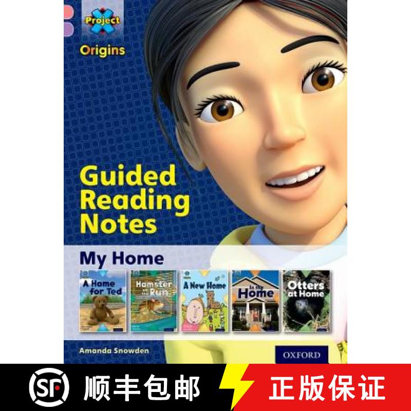 【3-4周达】Project X Origins: Pink Book Band, Oxford Level 1+: My Home: Guided reading notes [9780198300724]