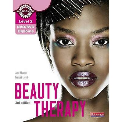 【4周达】Level 2 NVQ/SVQ Diploma Beauty Therapy Candidate Handbook 3rd edition: - NVQ/SVQ Diploma [9780435026578]