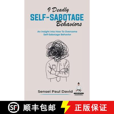 【3-4周达】9 Deadly Self-Sabotage Behaviors: An Insight Into How To Overcome Self-Sabotaging Behaviors [9781778480843]