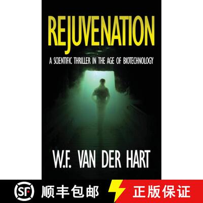 【3-4周达】Rejuvenation: A Scientific Thriller in the Age of Biotechnology [9789464007329]
