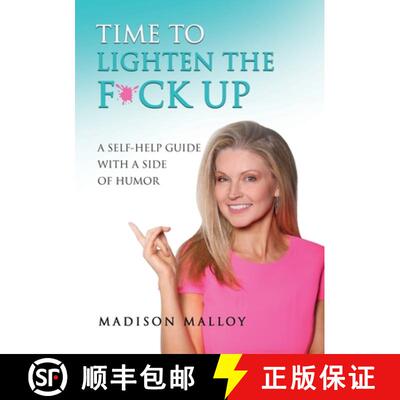 【3-4周达】Time to Lighten the F*ck Up: A Self-Help Guide With A Side Of Humor [9781637923696]