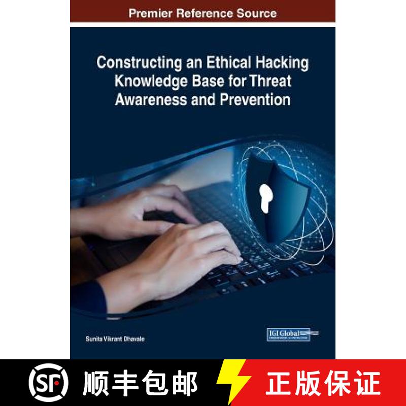 【3-4周达】Constructing an Ethical Hacking Knowledge Base for Threat Awareness and Prevention [9781522576280]