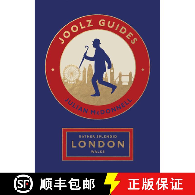 【3-4周达】Rather Splendid London Walks: Joolz Guides' Quirky and Informative Walks Through the World... [9781787139602]