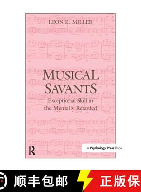 【3-4周达】Musical Savants : Exceptional Skill in the Mentally Retarded [9781138976634]