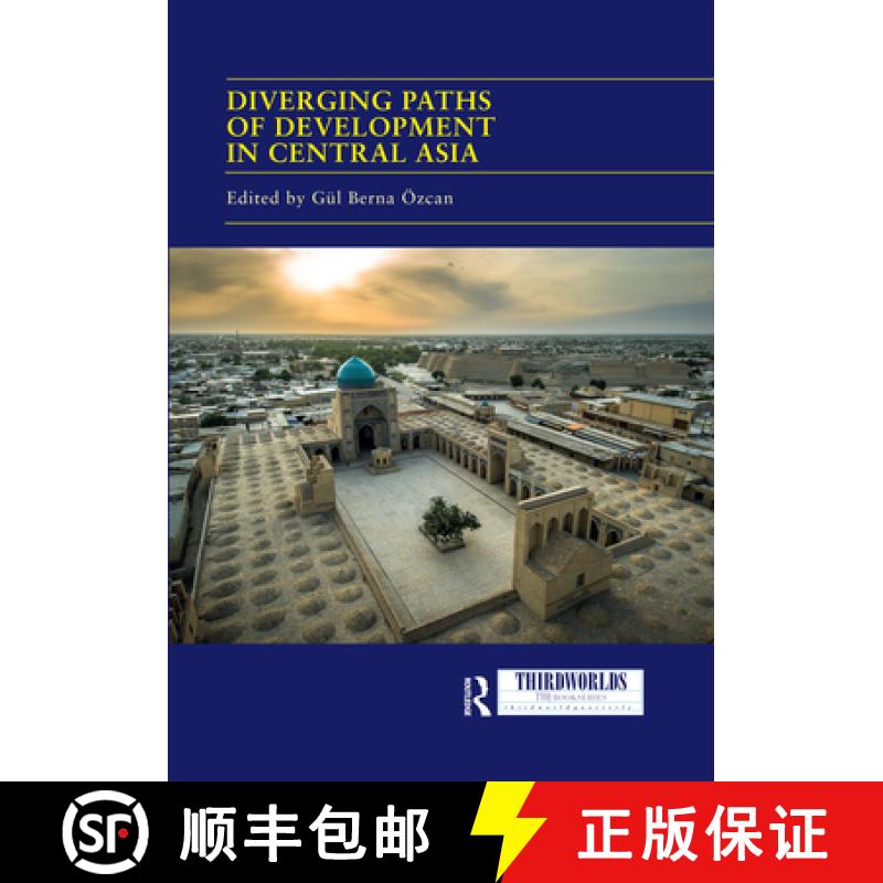 【3-4周达】Diverging Paths of Development in Central Asia: Market Adaptations, Interventions and Dail... [9780367595074]