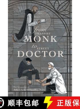 【3-4周达】From Trappist Monk to Street Doctor: The Memories Of: [9781665728270]