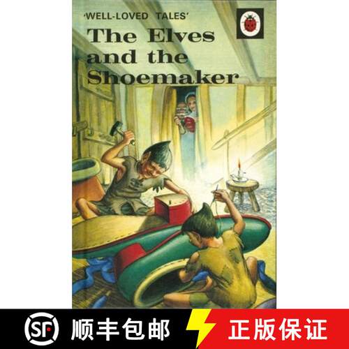 【3-4周达】精装 Well-Loved Tales: The Elves and the Shoemaker [9780723297567]
